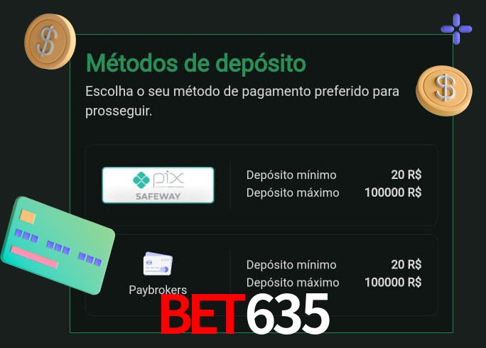 O cassino bet635 oferece uma grande variedade de métodos de pagamento
