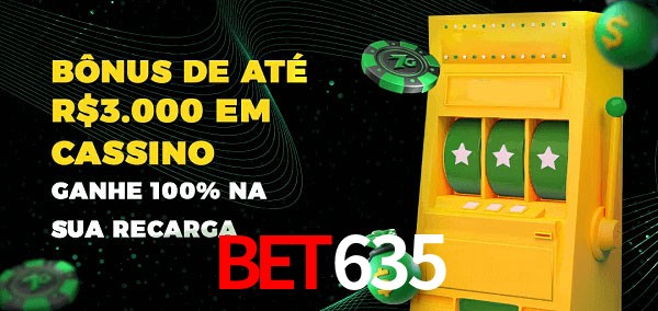 bet635 melhor bônus de depósito